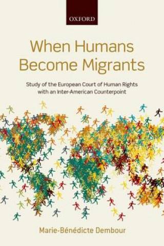 Libro When Humans Become Migrants Marie-Benedicte Dembour
