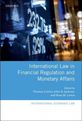 Carte International Law in Financial Regulation and Monetary Affairs John H. Jackson