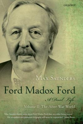 Kniha Ford Madox Ford: A Dual Life Max Saunders