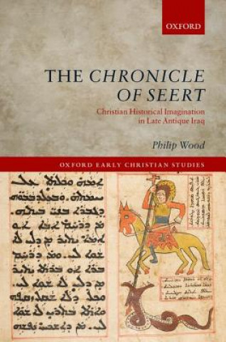 Kniha Chronicle of Seert Philip Wood