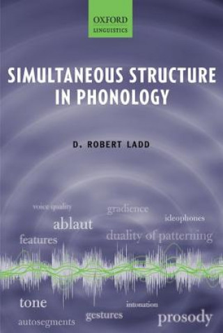 Könyv Simultaneous Structure in Phonology D. Robert Ladd