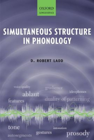 Książka Simultaneous Structure in Phonology D. Robert Ladd