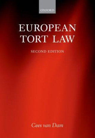 Kniha European Tort Law Cees Van Dam