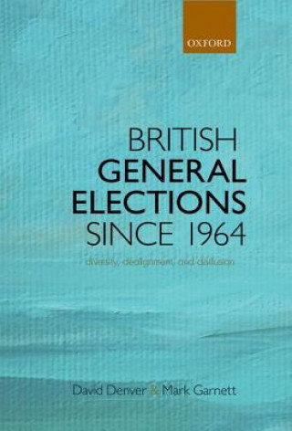 Carte British General Elections Since 1964 Mark Garnett
