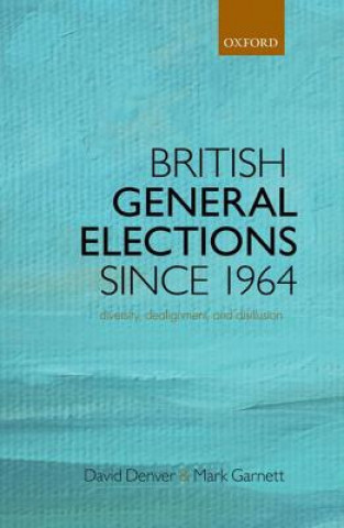 Carte British General Elections Since 1964 Mark Garnett