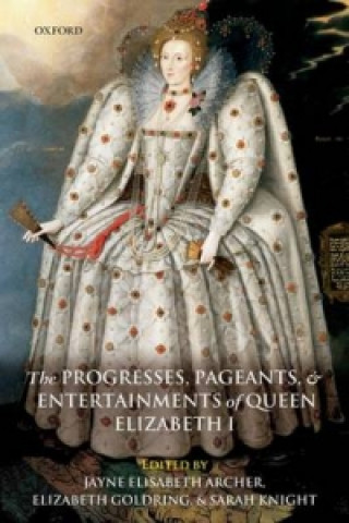 Buch Progresses, Pageants, and Entertainments of Queen Elizabeth I 