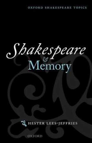 Buch Shakespeare and Memory Hester Lees-Jeffries