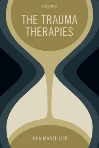 Knjiga Trauma Therapies John S. Marzillier