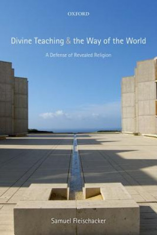 Könyv Divine Teaching and the Way of the World Samuel Fleischacker