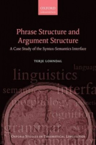 Kniha Phrase Structure and Argument Structure Terje Lohndal