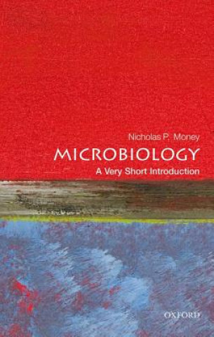 Könyv Microbiology: A Very Short Introduction Nicholas P. Money