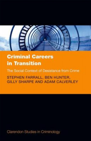 Könyv Criminal Careers in Transition Stephen Farrall