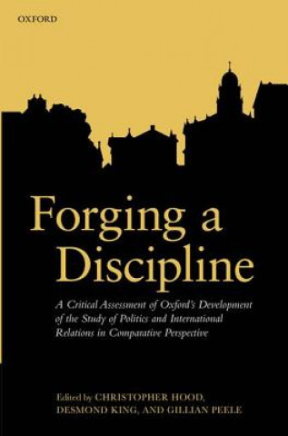 Knjiga Forging a Discipline Christopher Hood
