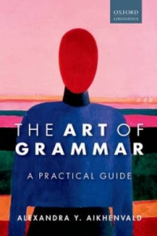 Книга Art of Grammar Alexandra Y. Aikhenvald