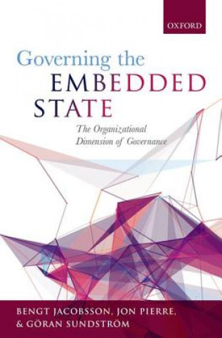 Kniha Governing the Embedded State John Pierre