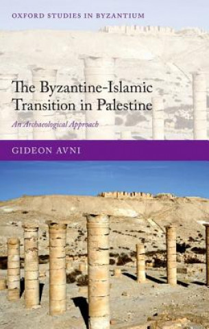 Carte Byzantine-Islamic Transition in Palestine Gideon Avni