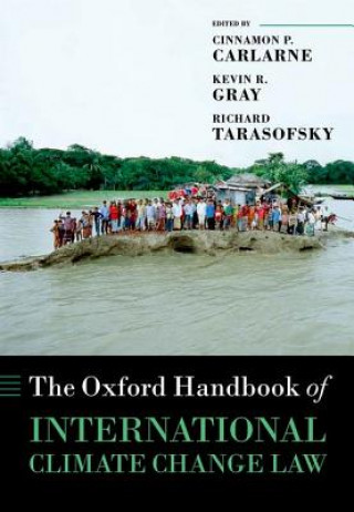 Könyv Oxford Handbook of International Climate Change Law Kevin R. Gray