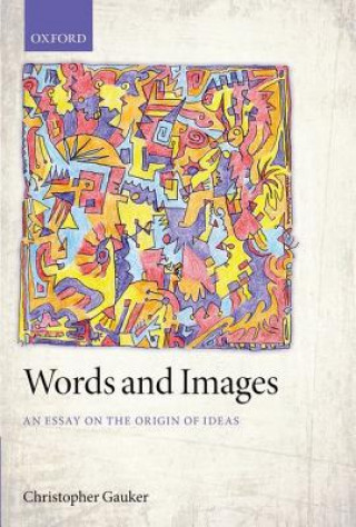 Book Words and Images Christopher Gauker