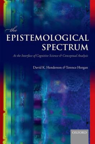 Kniha Epistemological Spectrum David K. Henderson