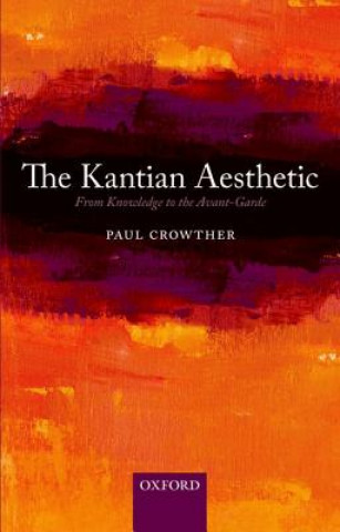Knjiga Kantian Aesthetic Paul Crowther