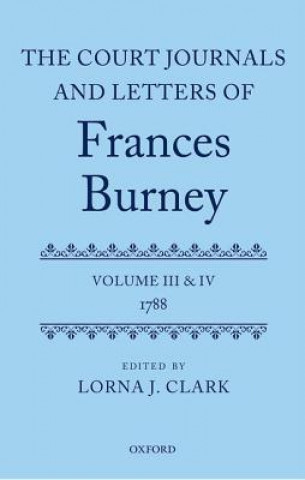 Knjiga Court Journals and Letters of Frances Burney Lorna J. Clark