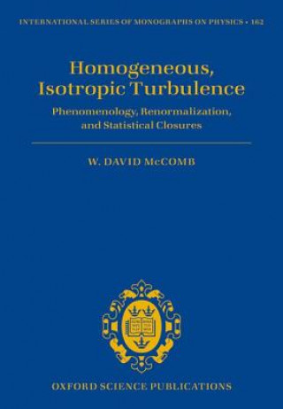 Книга Homogeneous, Isotropic Turbulence W. David McComb