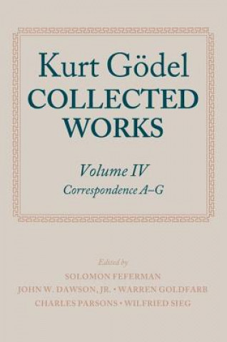 Carte Kurt Goedel: Collected Works: Volume IV Kurt Godel