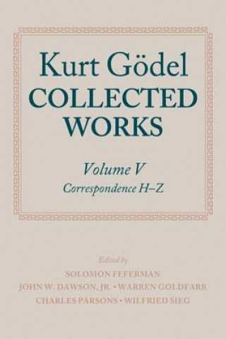 Carte Kurt Goedel: Collected Works: Volume V Kurt Godel