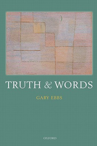 Książka Truth and Words Gary Ebbs