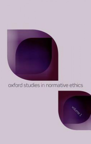 Kniha Oxford Studies in Normative Ethics, Volume 1 Mark Timmons