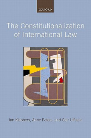 Kniha Constitutionalization of International Law Jan Klabbers