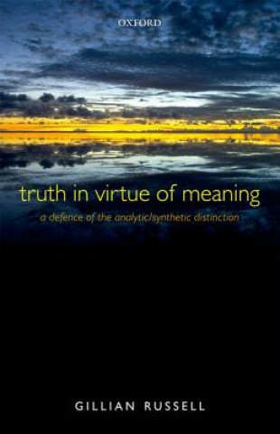 Könyv Truth in Virtue of Meaning Gillian Russell