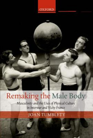 Carte Remaking the Male Body Joan Tumblety