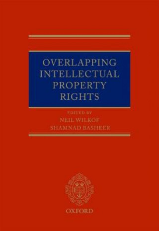 Книга Overlapping Intellectual Property Rights Neil Wilkof