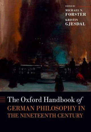 Kniha Oxford Handbook of German Philosophy in the Nineteenth Century Michael N. Forster