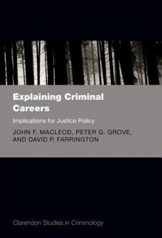 Книга Explaining Criminal Careers John F. MacLeod