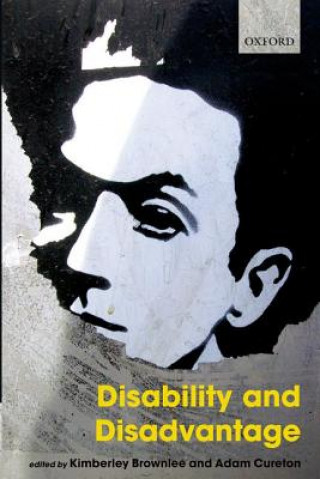 Kniha Disability and Disadvantage Kimberley Brownlee