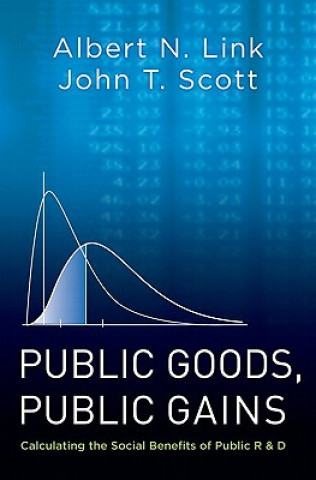 Livre Public Goods, Public Gains Albert N. Link