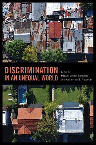 Könyv Discrimination in an Unequal World Miguel Angel Centeno