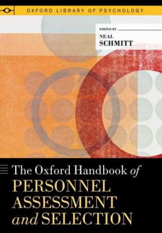 Kniha Oxford Handbook of Personnel Assessment and Selection Neal Schmitt