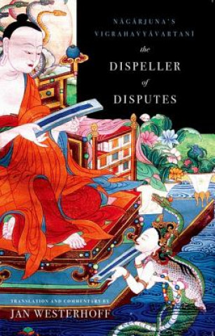 Книга Dispeller of Disputes Jan Westerhoff