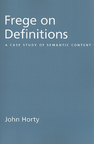 Książka Frege on Definitions John F. Horty