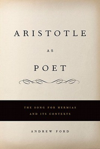 Book Aristotle as Poet Andrew L. Ford