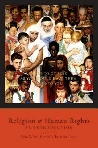 Kniha Religion and Human Rights John Witte