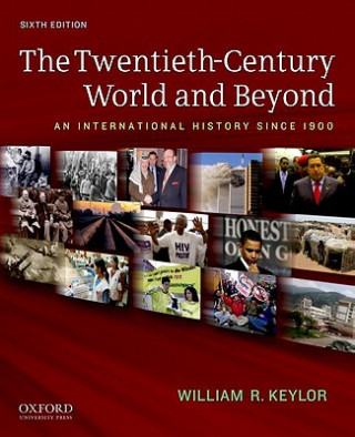 Книга Twentieth-Century World and Beyond William R. Keylor