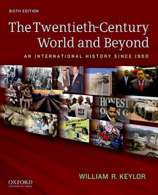 Kniha Twentieth-Century World and Beyond William R. Keylor