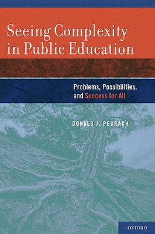 Carte Seeing Complexity in Public Education Donald Peurach