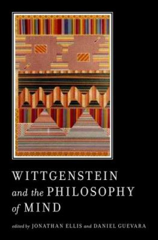 Książka Wittgenstein and the Philosophy of Mind Jonathan Ellis