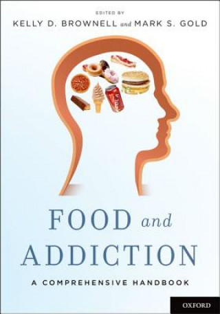 Könyv Food and Addiction Kelly D. Brownell