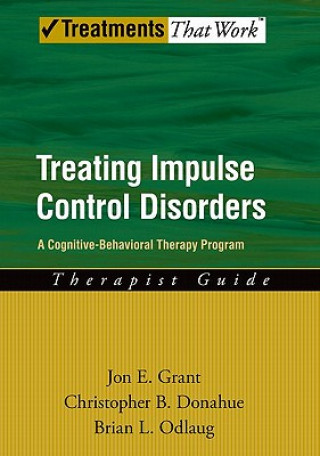 Knjiga Treating Impulse Control Disorders Jon E. Grant